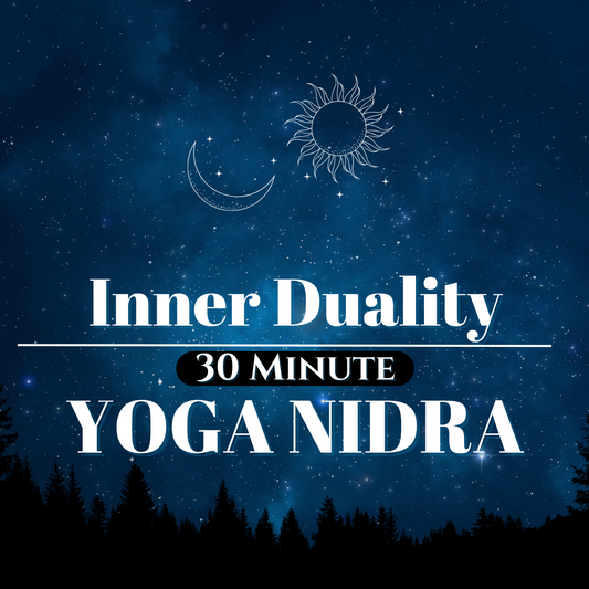 30 Minute Yoga Nidra - Winter Solstice Inner Duality