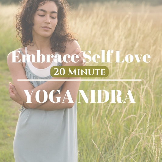 20 Minute Yoga Nidra to Embrace Self Love