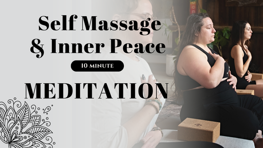 10 Minute Self Massage & Inner Peace